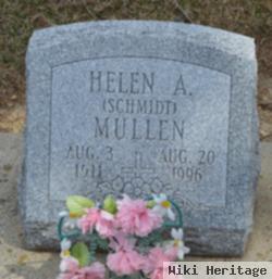 Helen A Schmidt Mullen