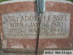 Sgt Adolph F. Svec