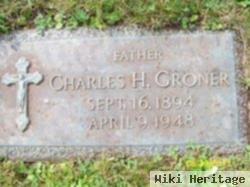 Charles H Groner