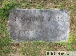 Edward J Wells