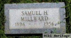 Samuel H Millward