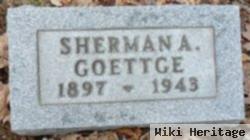 Sherman A. Goettge