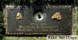 Michael K Burnett