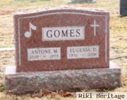 Antone M Gomes