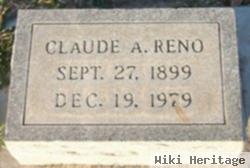 Claude A. Reno