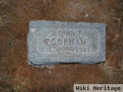 John E Gorham