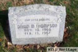 Dawn M Thompson