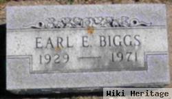 Earl E Biggs