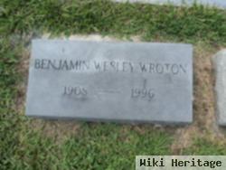 Benjamin Wesley "ben" Wroton