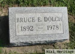 Bruce E. Dolch