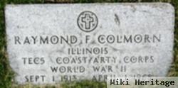 Raymond F Colmorn