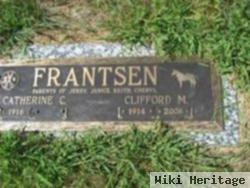 Clifford M Frantsen