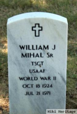 William Joseph Mihal, Sr