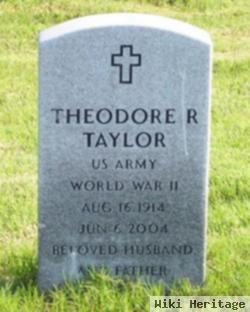 Theodore R Taylor