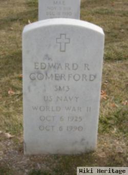 Edward R Comerford