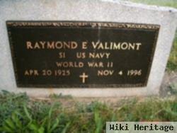 Raymond E Valimont