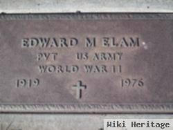 Edward M Elam