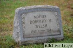 Dorothy M Welsh