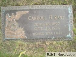 Carroll H Dant