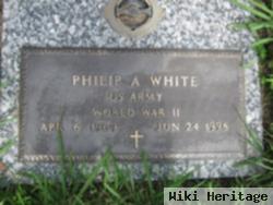 Philip A White