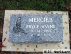 Bryce Wayne Mercier