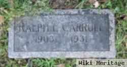 Ralph A Carroll