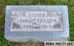 John C Grosick