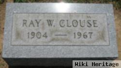 Ray W Clouse