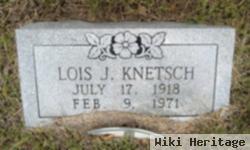 Lois J. Knetsch