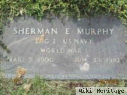 Sherman E Murphy