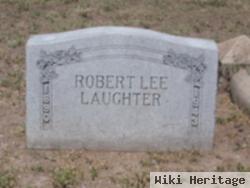 Robert Lee Laughter