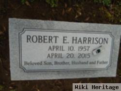 Robert E Harrison