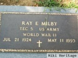 Ray E. Milby