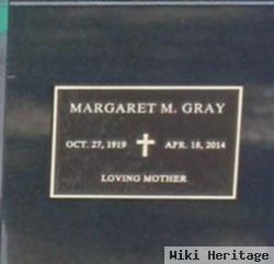 Margaret M Gray