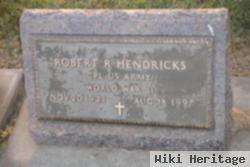 Robert R. Hendricks