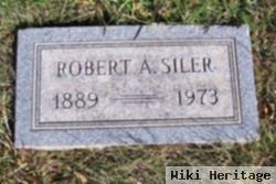 Robert A Siler