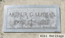 Arthur C Lehman