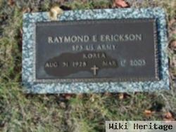 Raymond E "ray" Erickson