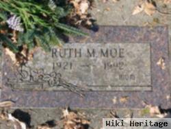 Ruth M Moe