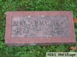 Bertha B Matthews