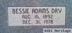 Bessie Adams Dry