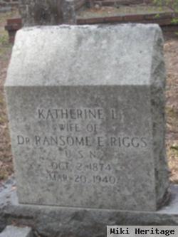 Katherine L Riggs