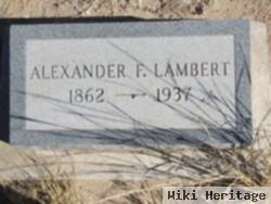 Alexander F Lambert