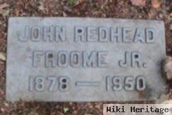 John Redhead Froome, Jr