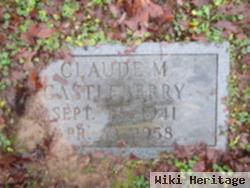 Claude B Castleberry