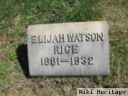 Elijah Watson Rice