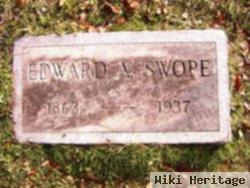 Edward A Swope