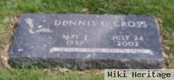 Dennis D. Cross