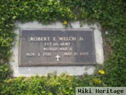 Robert E Welch, Jr