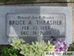 Bruce A Thrasher